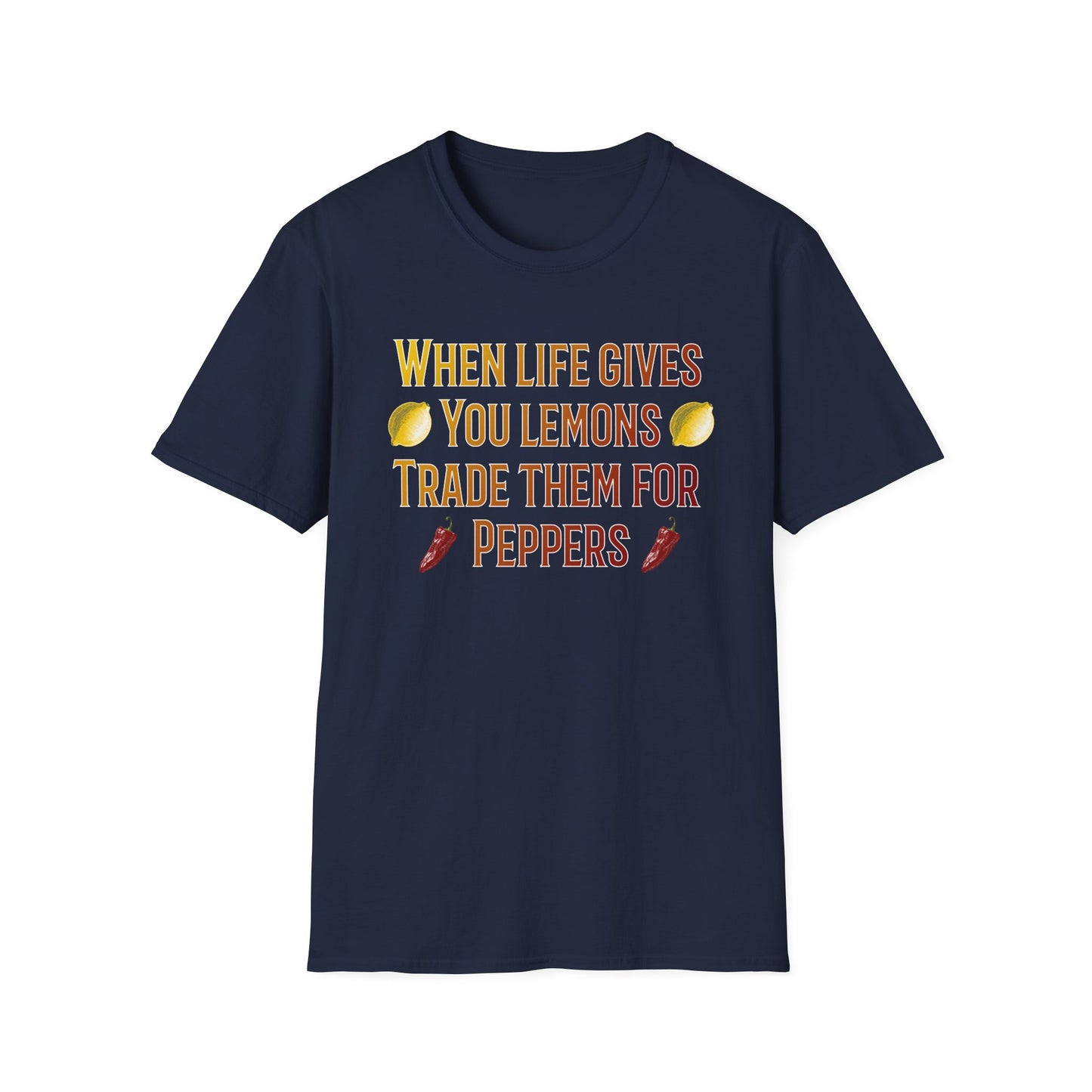 When Life Gives You Lemons T-Shirt