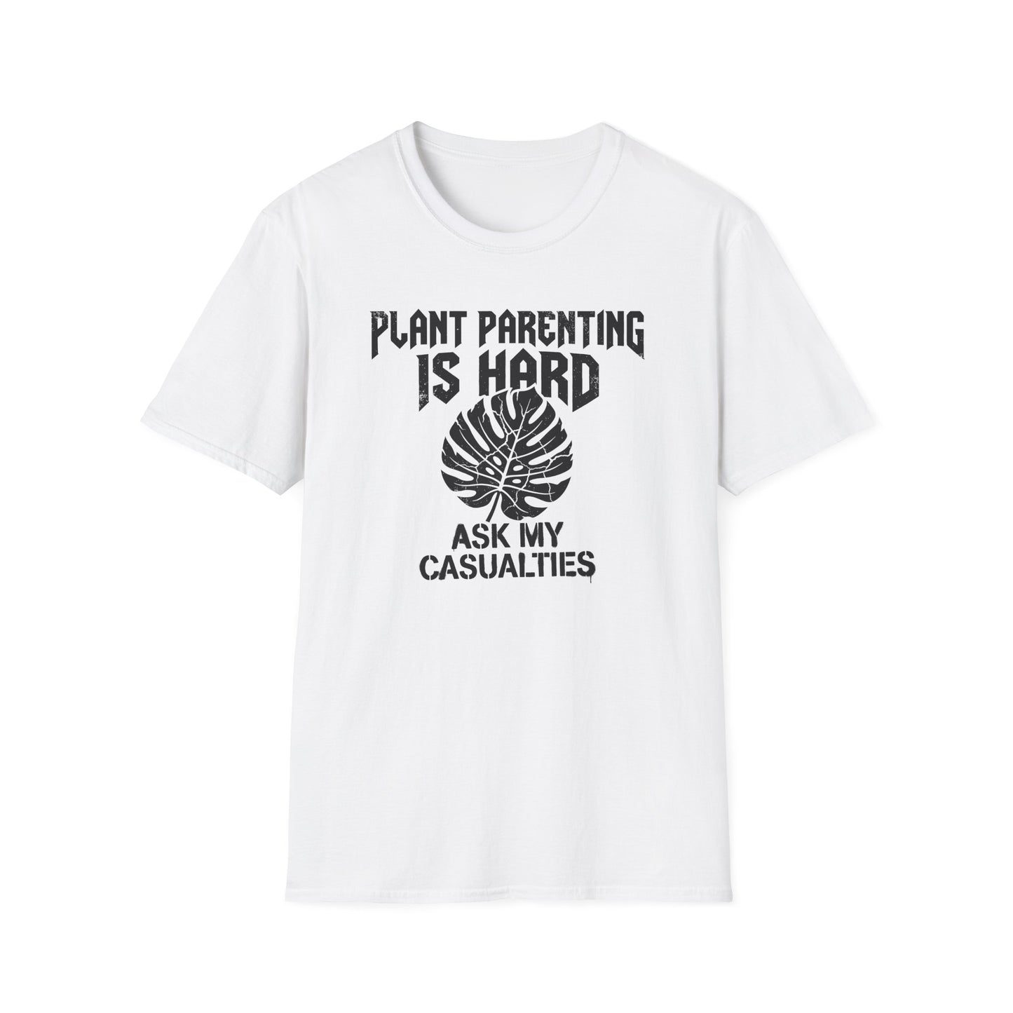 Plant Parenting is Hard T-Shirt