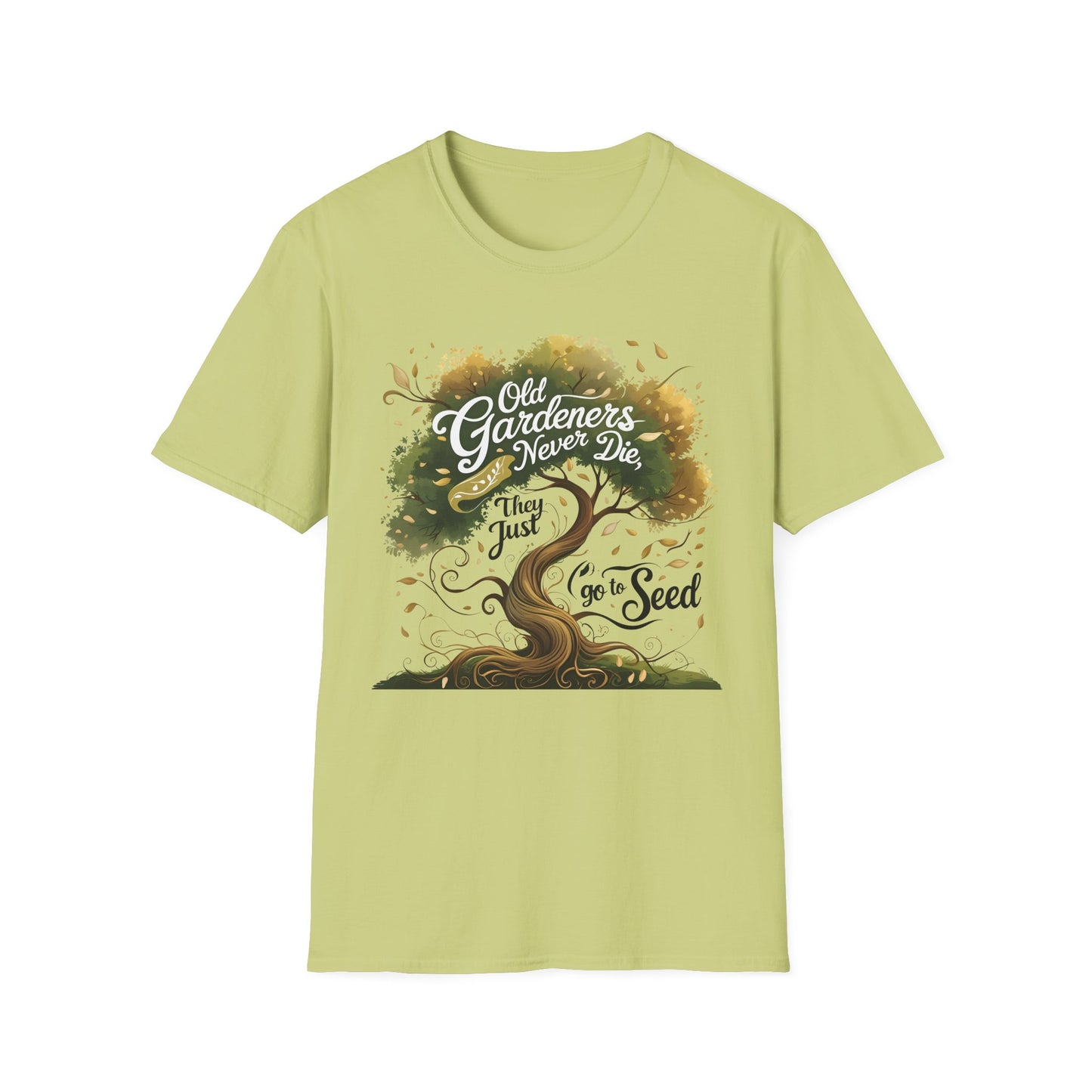 Old Gardeners Never Die They Just Go To Seed 3 T-Shirt