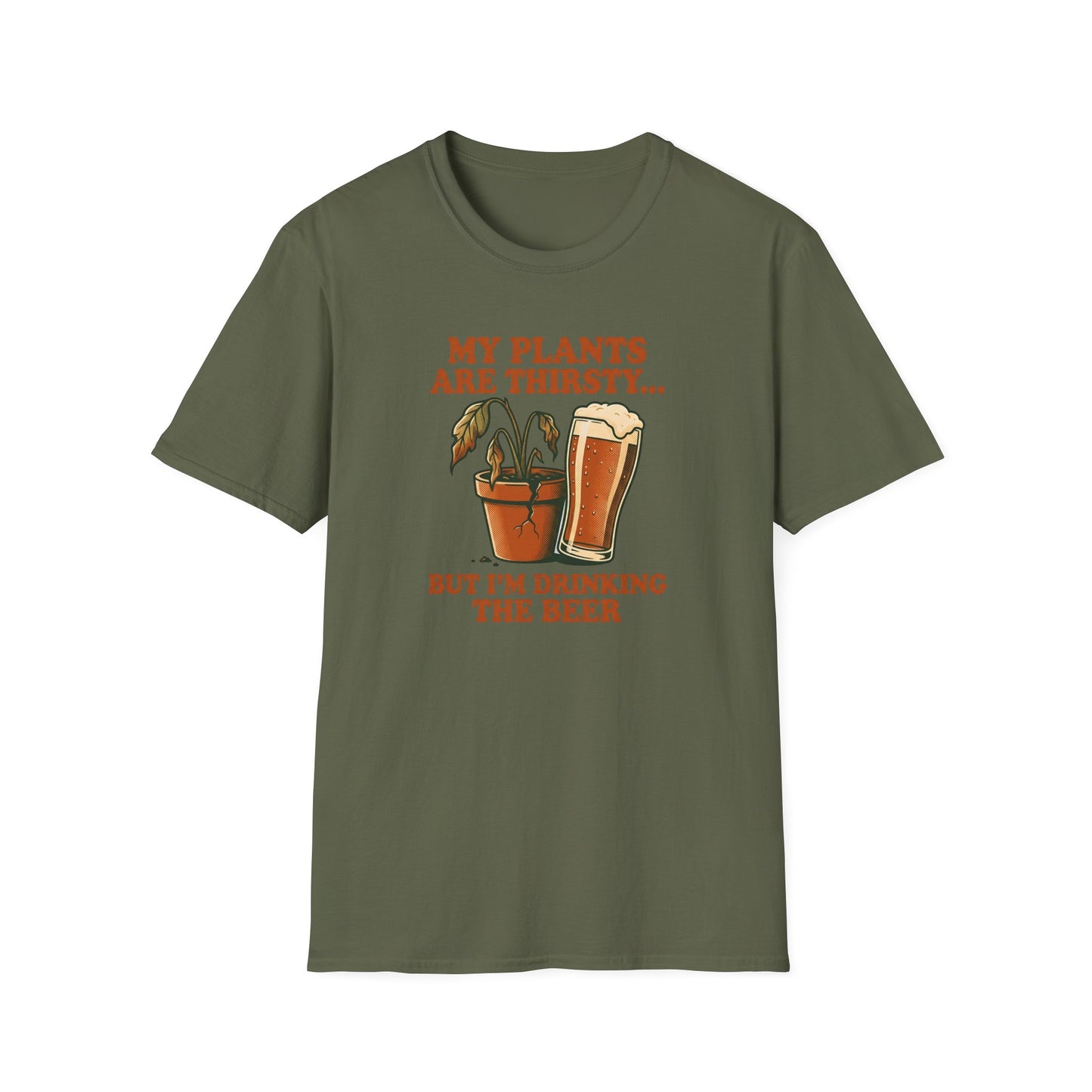 My Plants Are Thirsty T-Shirt