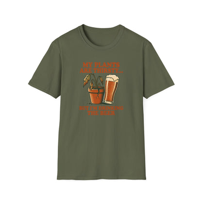 My Plants Are Thirsty T-Shirt