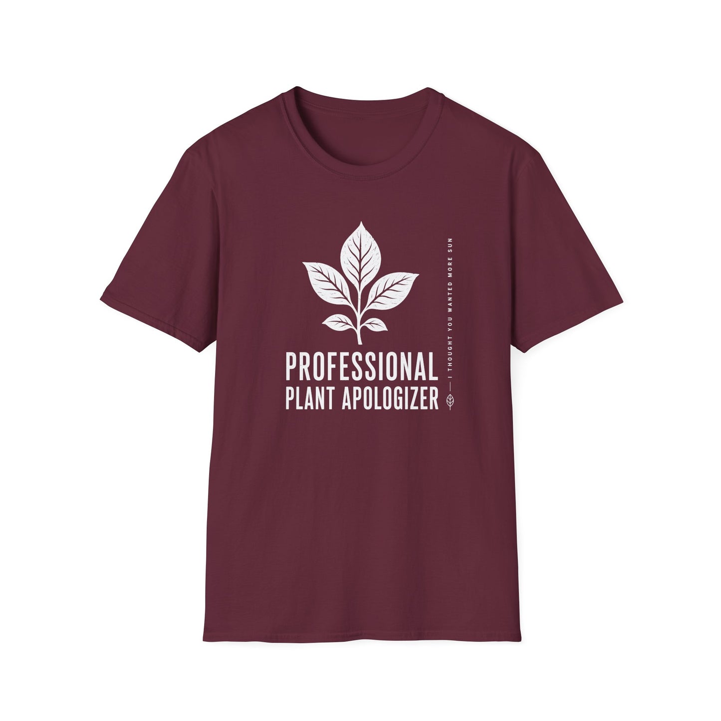 Professional Plant Apologizer T-Shirt