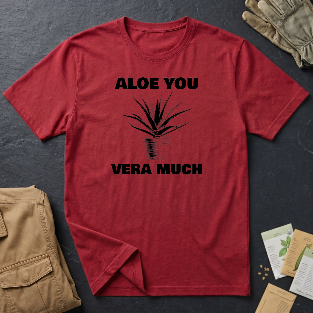 Aloe You Vera Much T-Shirt