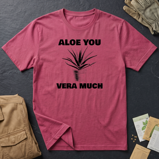 Aloe You Vera Much T-Shirt