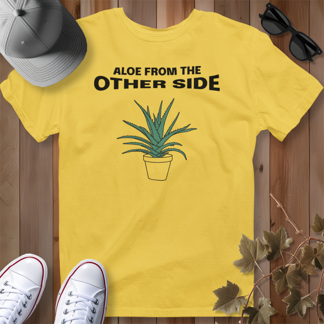 Aloe from the Other Side T-Shirt