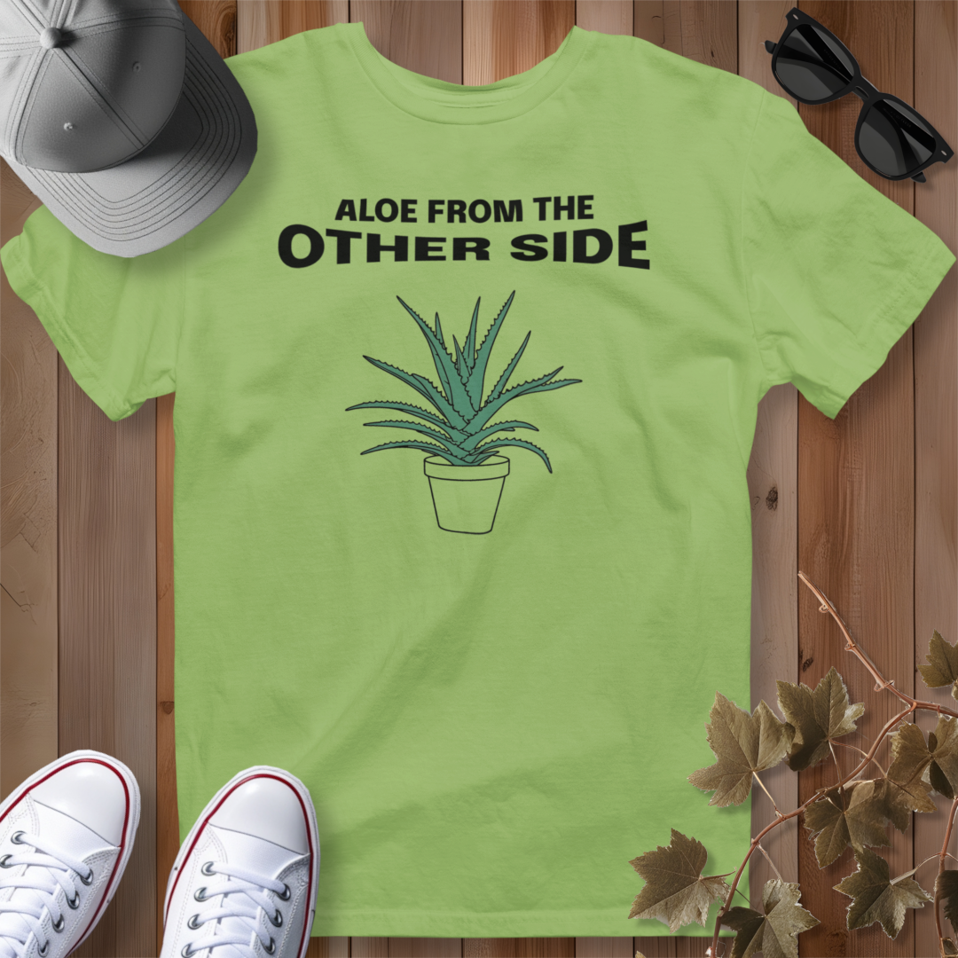 Aloe from the Other Side T-Shirt