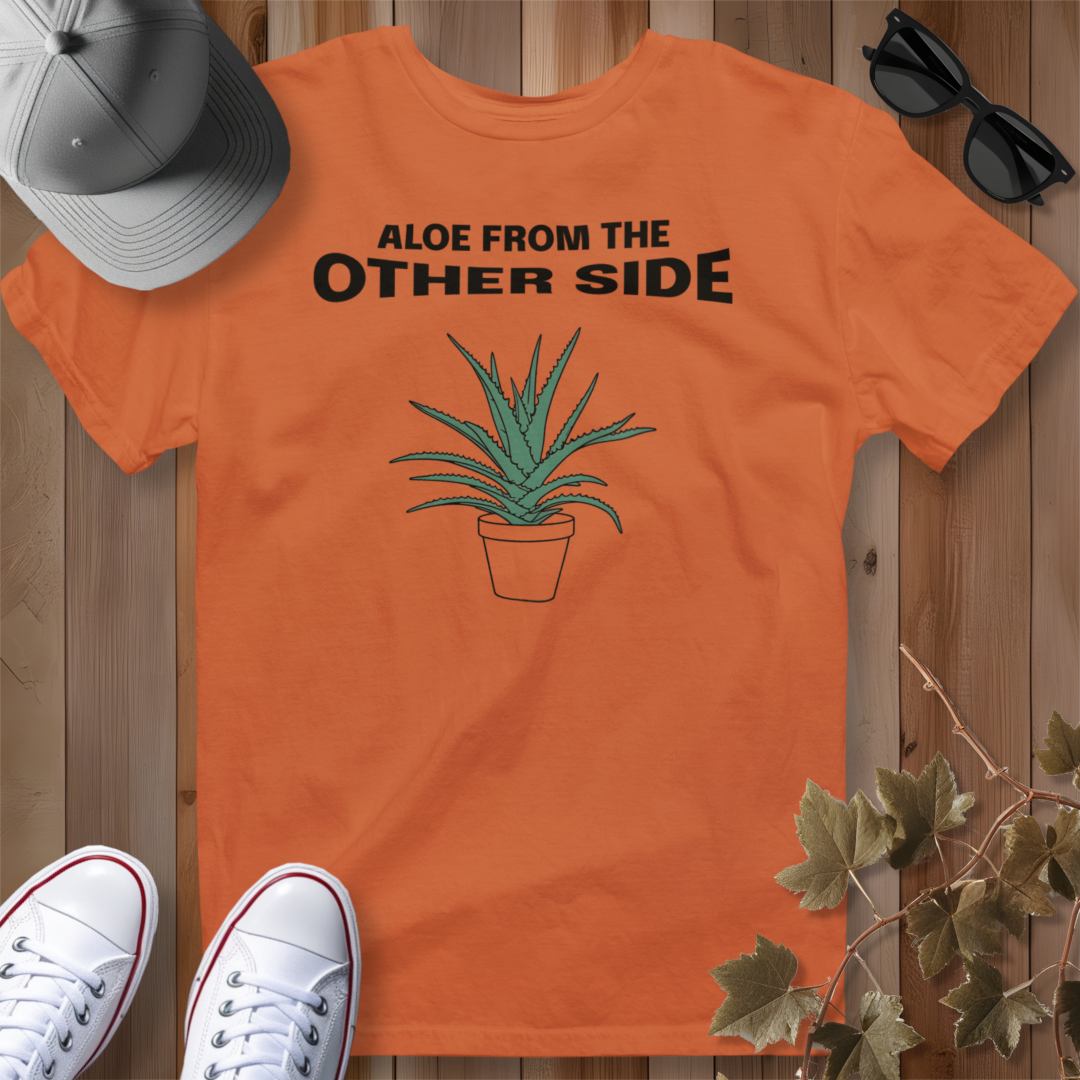 Aloe from the Other Side T-Shirt