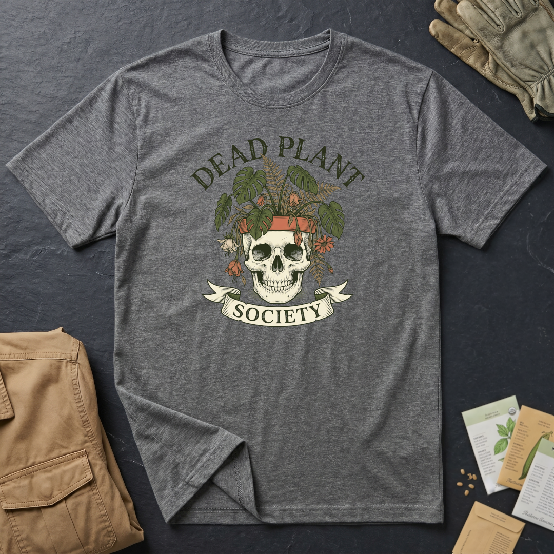 Dead Plant Society T-Shirt