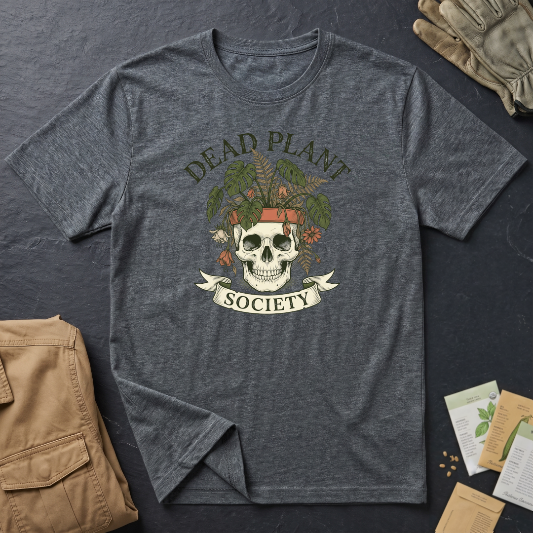 Dead Plant Society T-Shirt