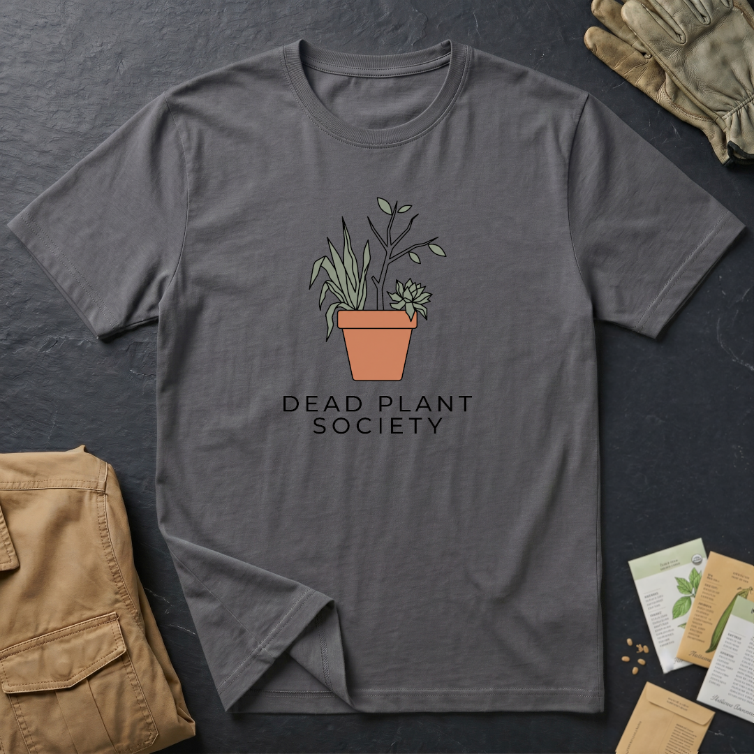 Dead Plant Society 2 T-Shirt