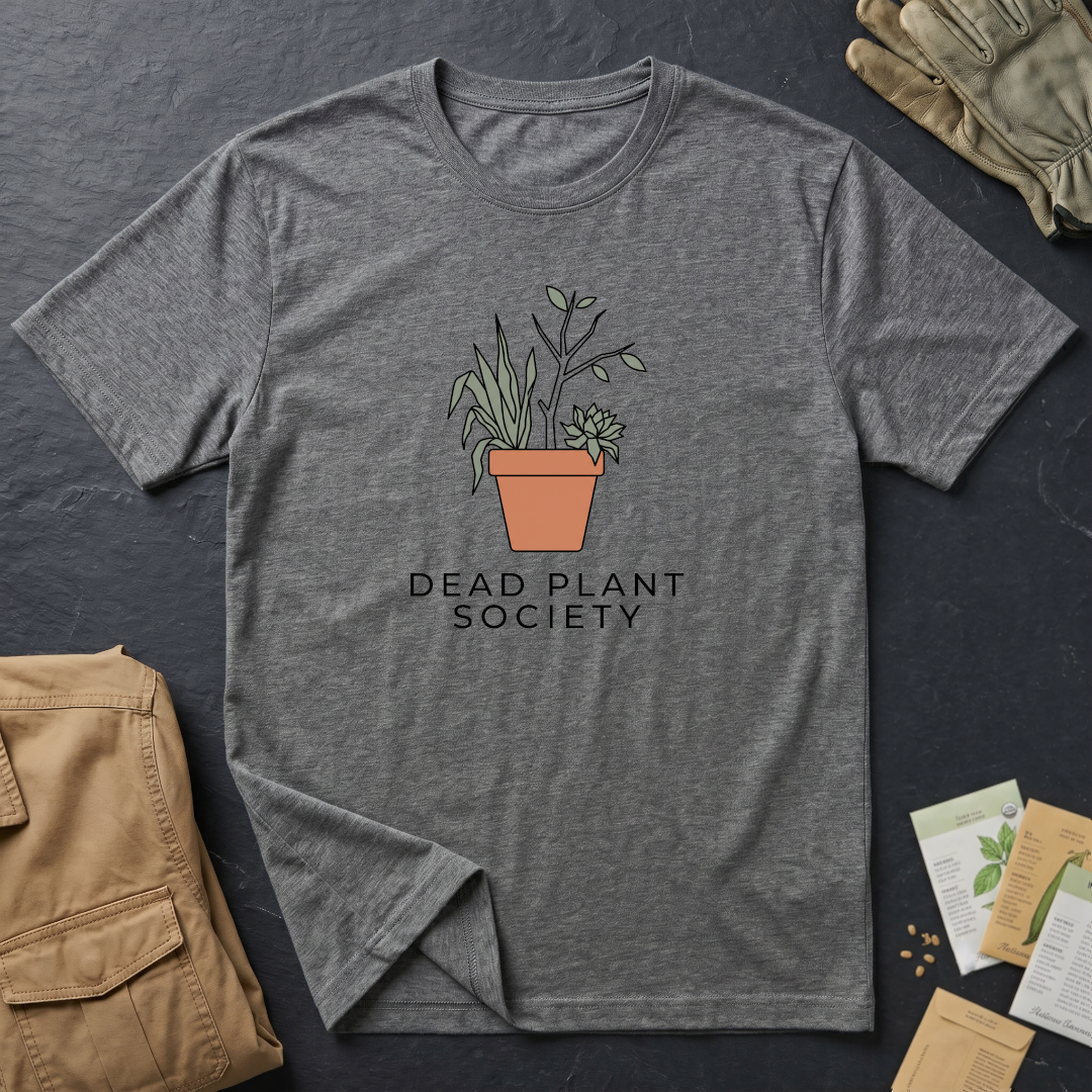 Dead Plant Society 2 T-Shirt