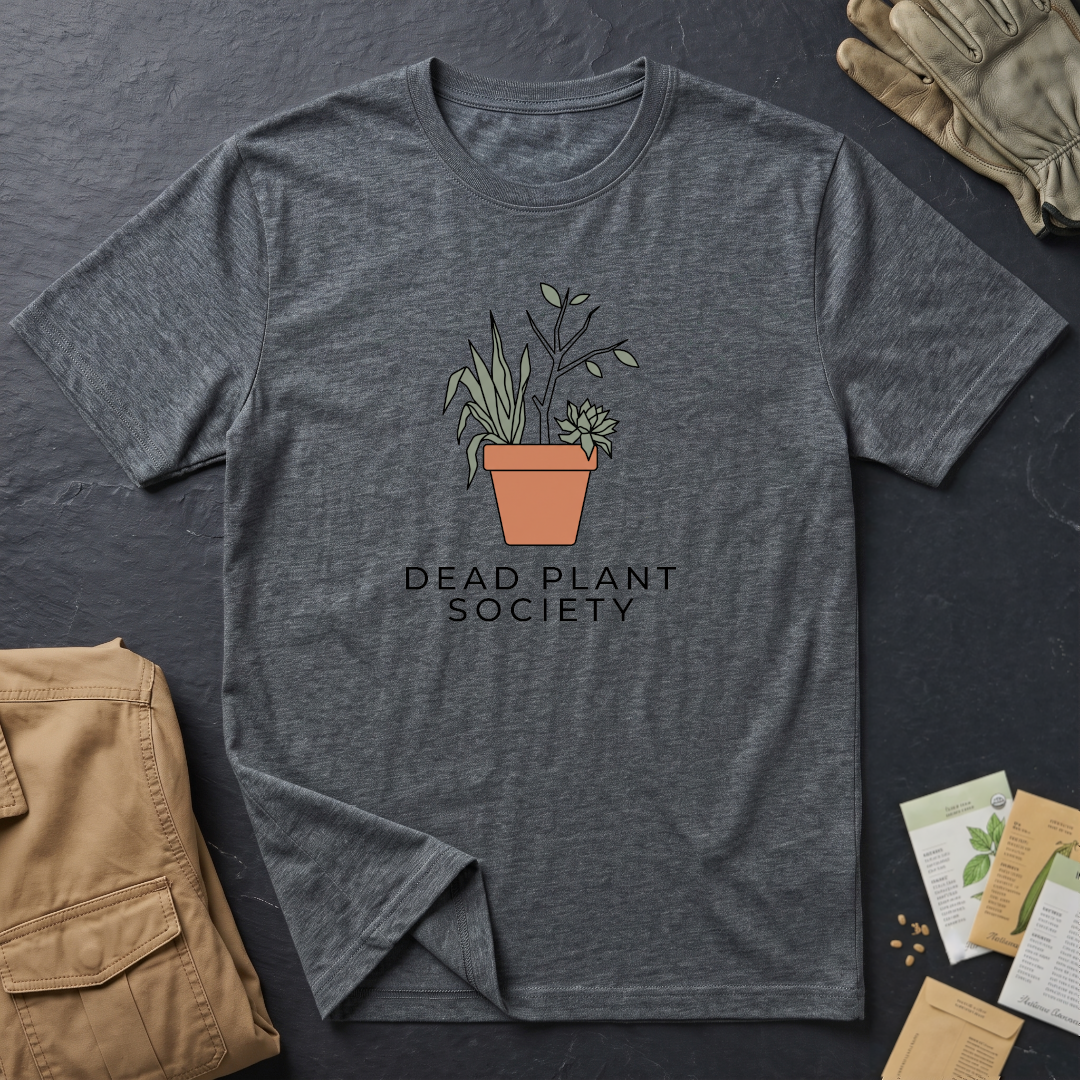 Dead Plant Society 2 T-Shirt