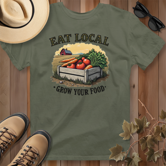 Eat Local Grow Your Food 3 T-Shirt