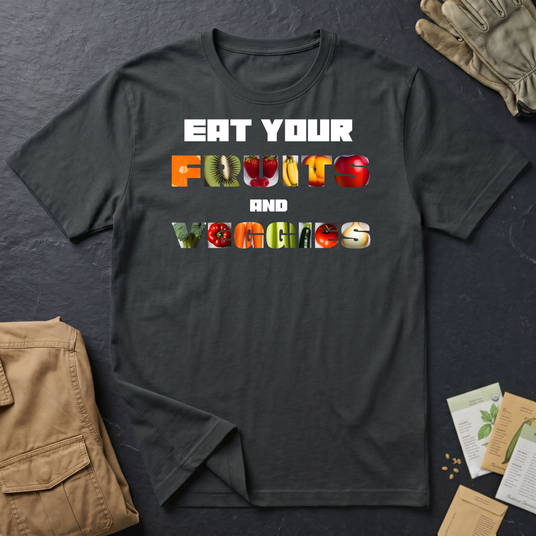 Eat Your Fruits and Veggies T-Shirt