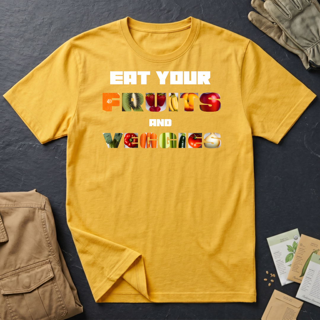 Eat Your Fruits and Veggies T-Shirt