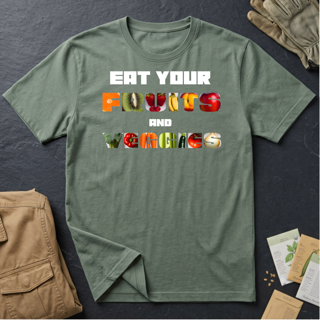 Eat Your Fruits and Veggies T-Shirt