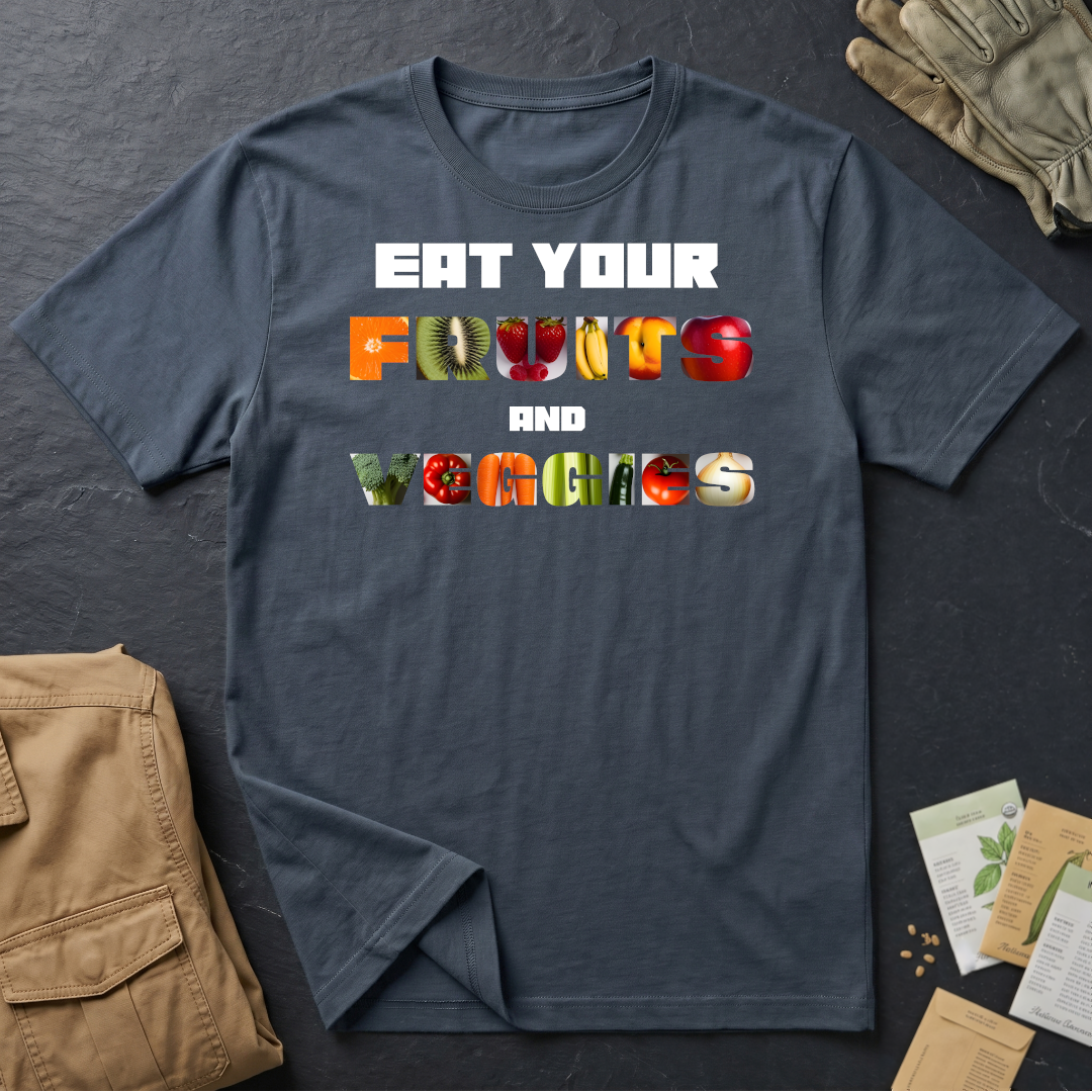 Eat Your Fruits and Veggies T-Shirt