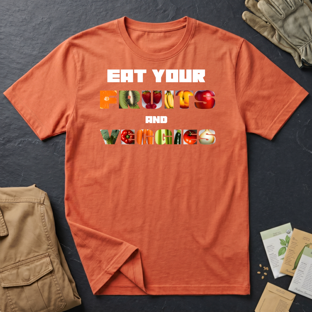 Eat Your Fruits and Veggies T-Shirt