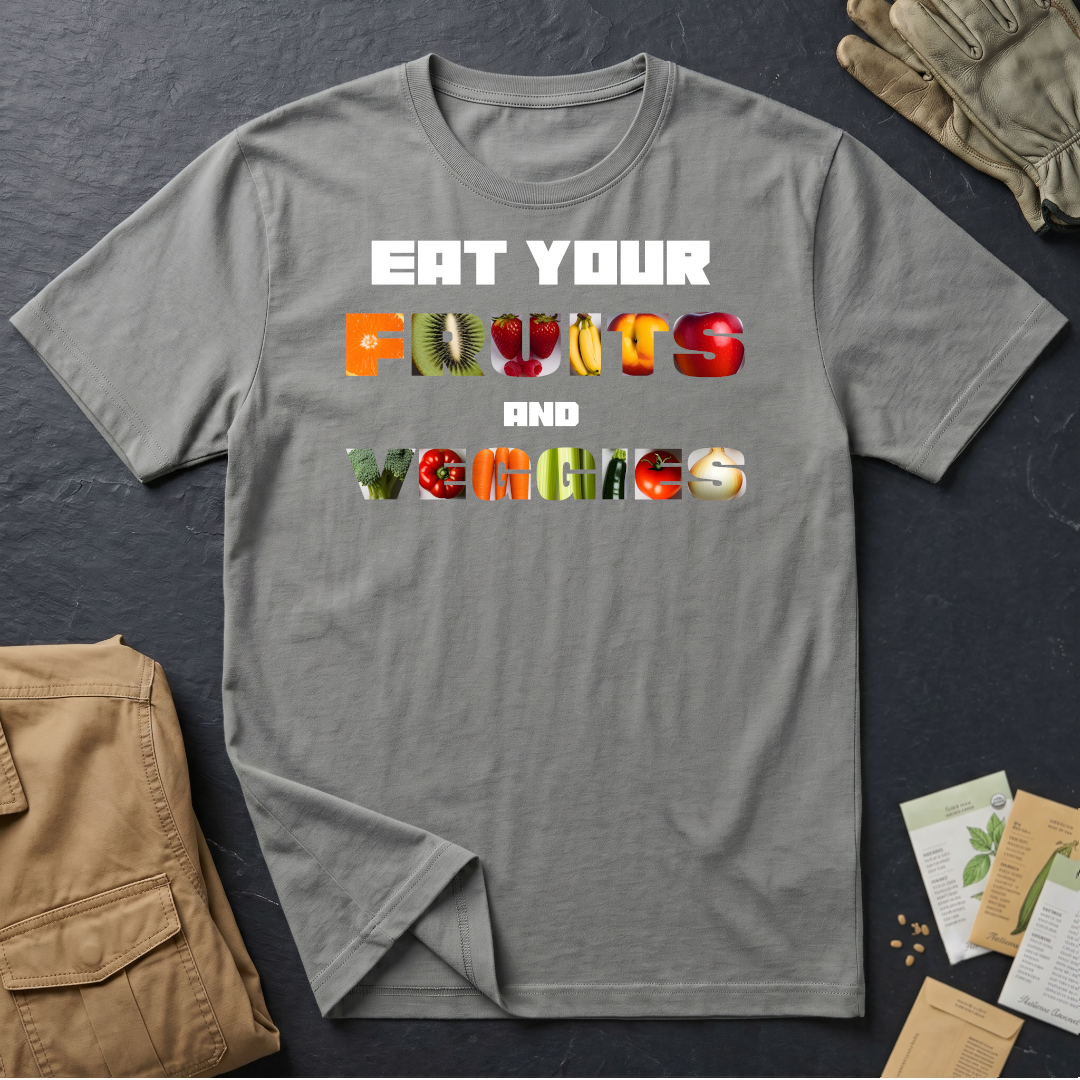 Eat Your Fruits and Veggies T-Shirt