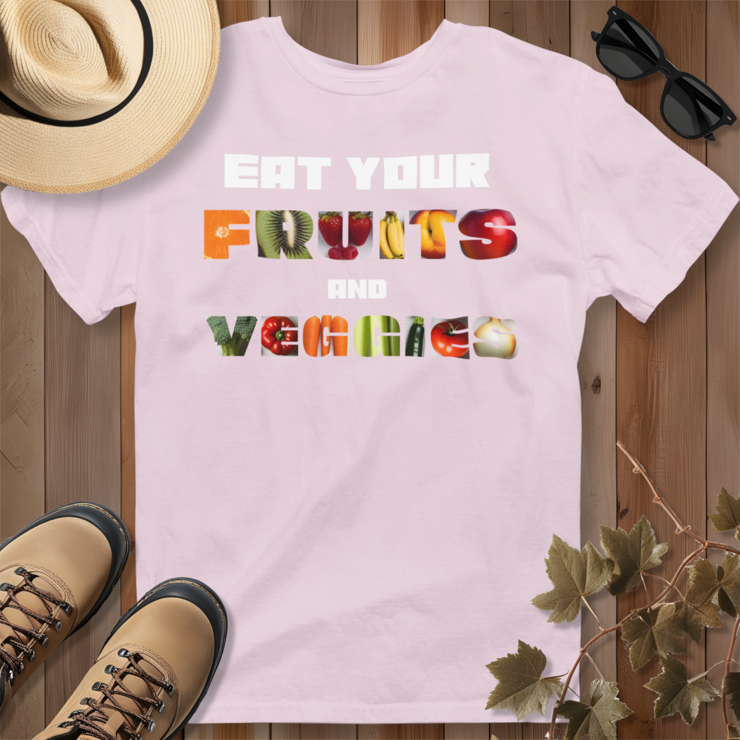 Eat Your Fruits and Veggies T-Shirt