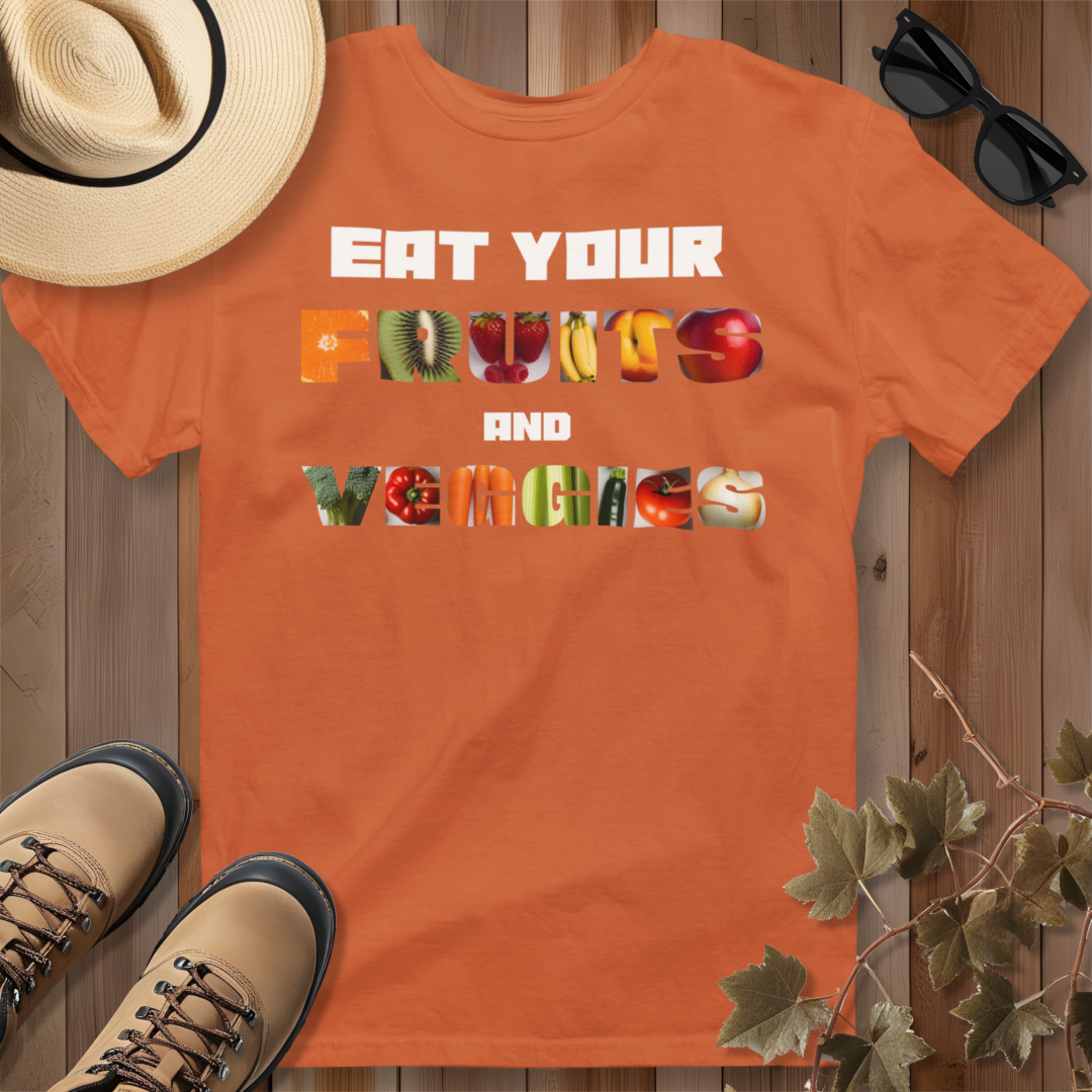 Eat Your Fruits and Veggies T-Shirt