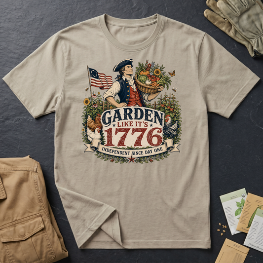 Garden Like It's 1776 T-Shirt
