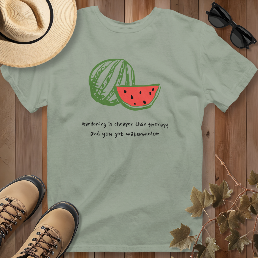 Gardening Is Cheaper Than Therapy and You Get Watermelon T-Shirt