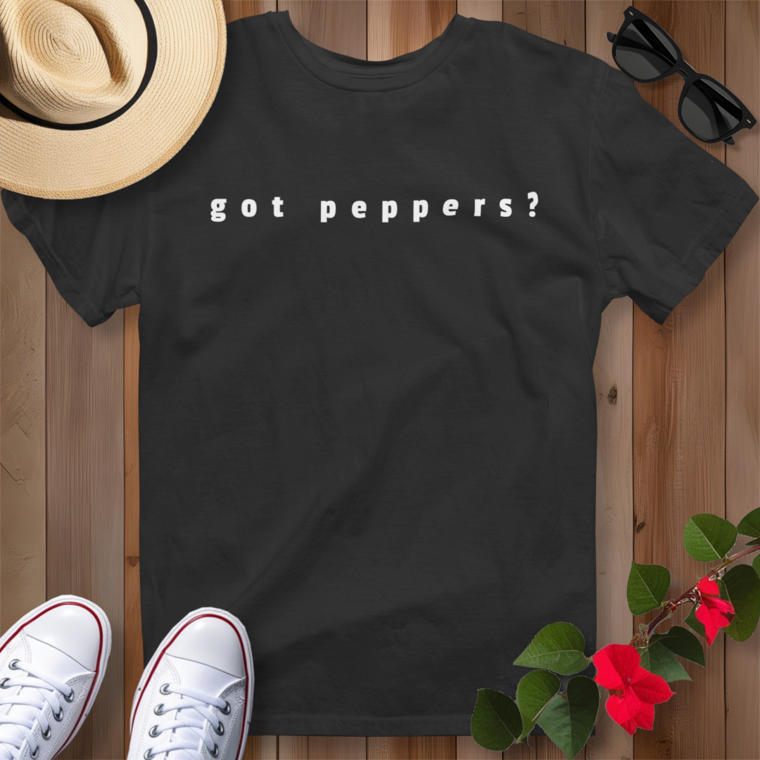 Got Peppers? T-Shirt