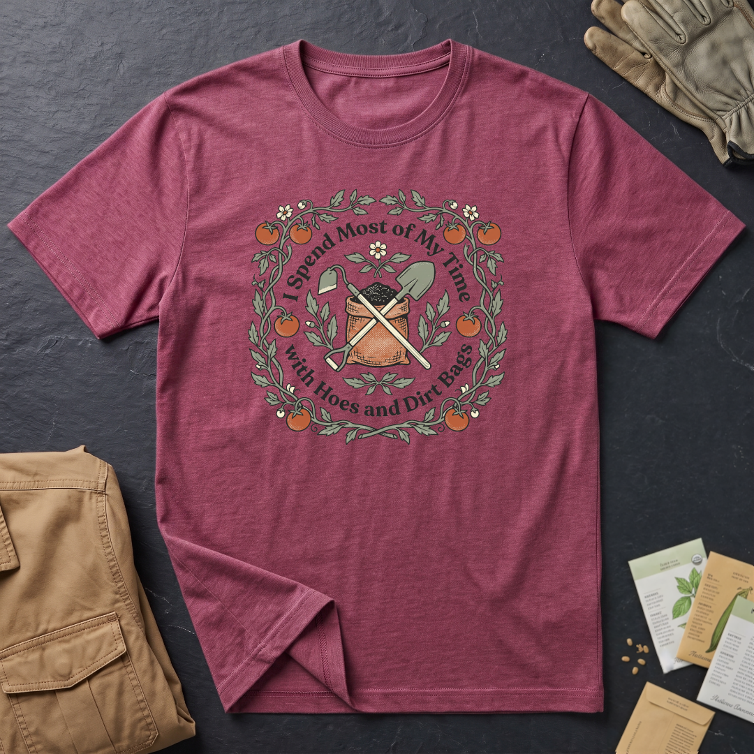 Hoes & Dirt Bags T-Shirt