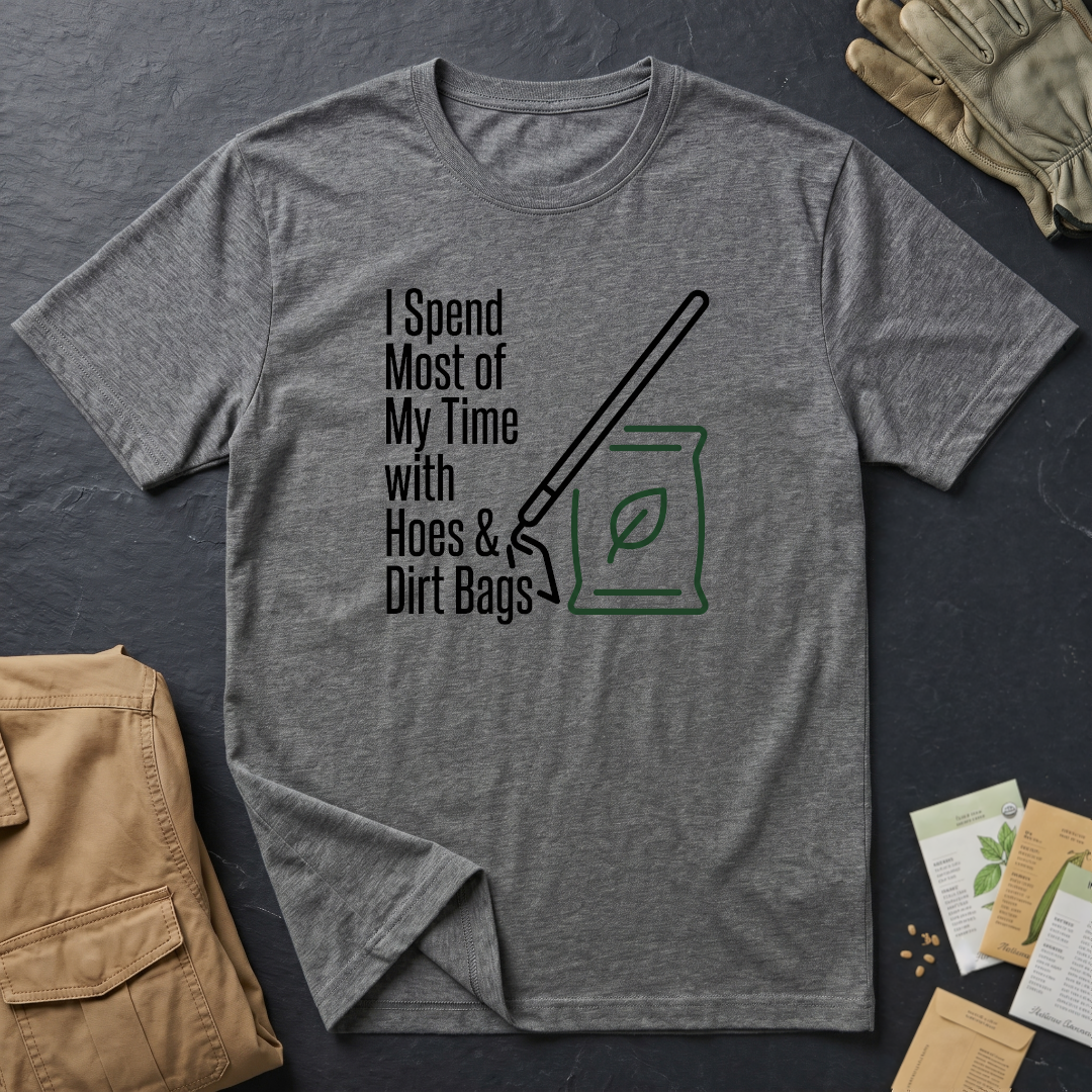 Hoes & Dirt Bags 2 T-Shirt