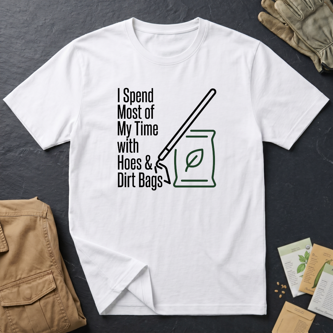 Hoes & Dirt Bags 2 T-Shirt