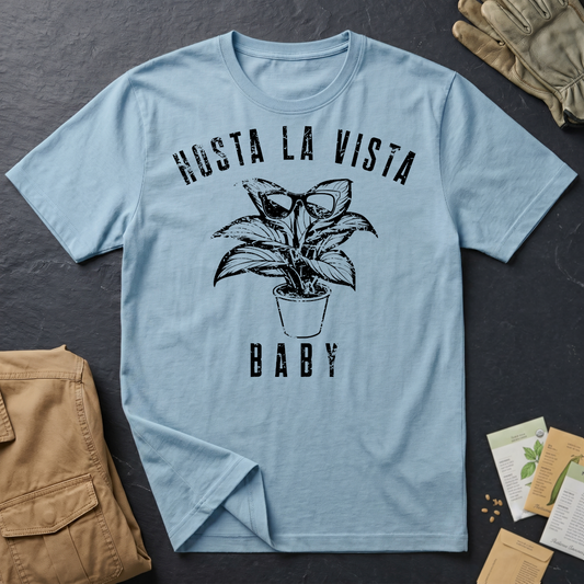 Hosta La Vista Baby T-Shirt