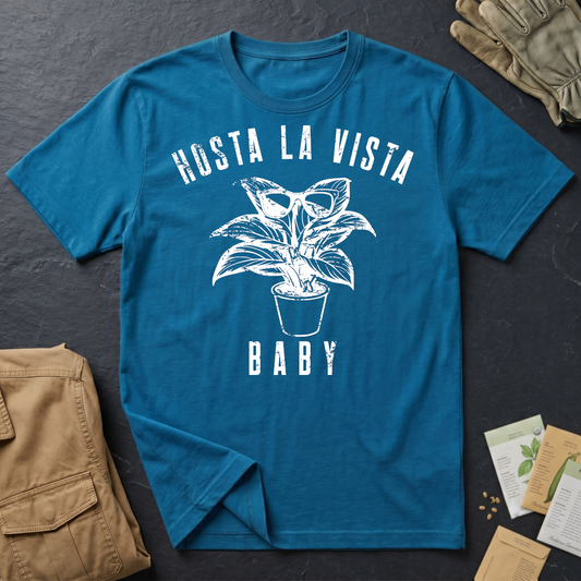 Hosta La Vista Baby (W) T-Shirt