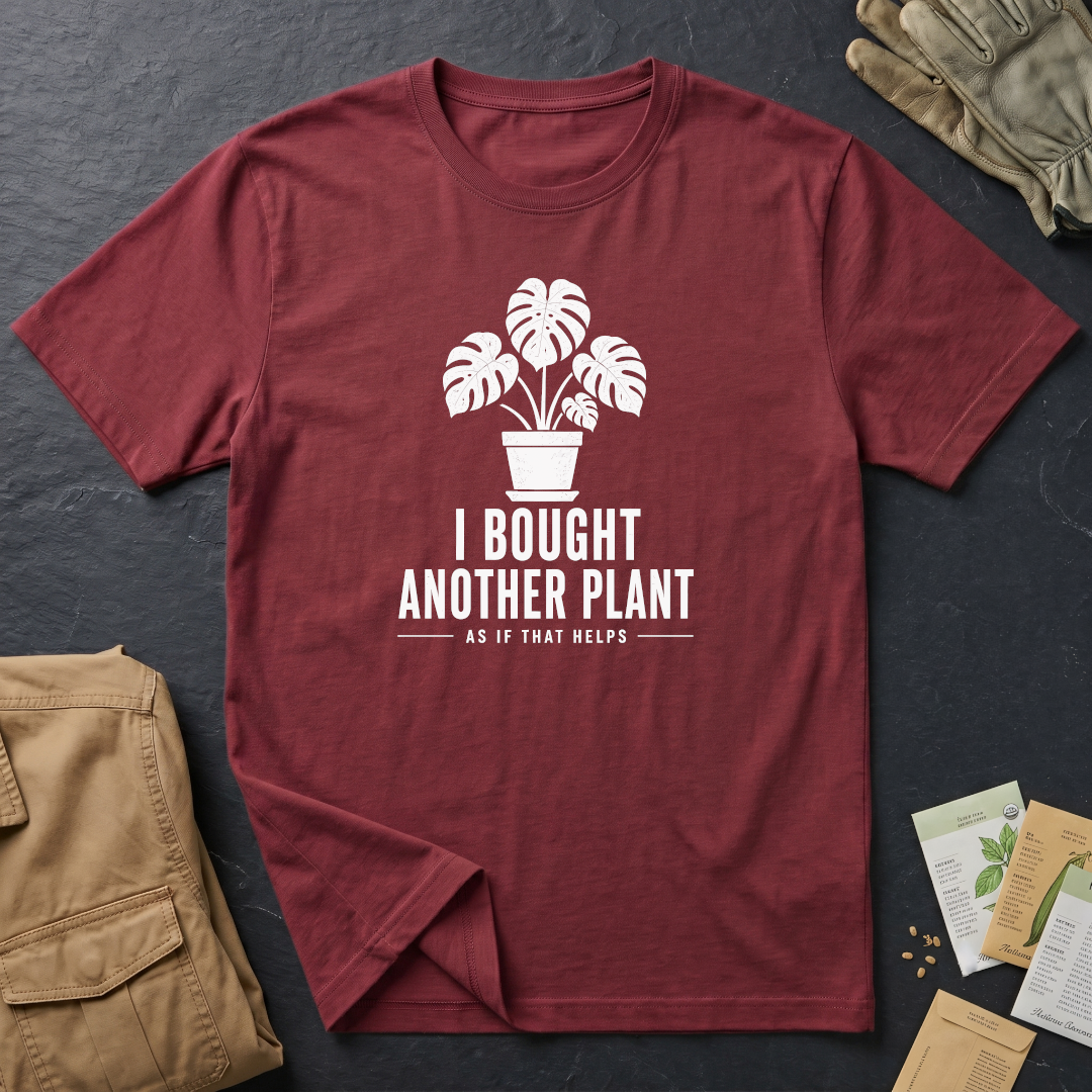 I Bought Another Plant T-Shirt