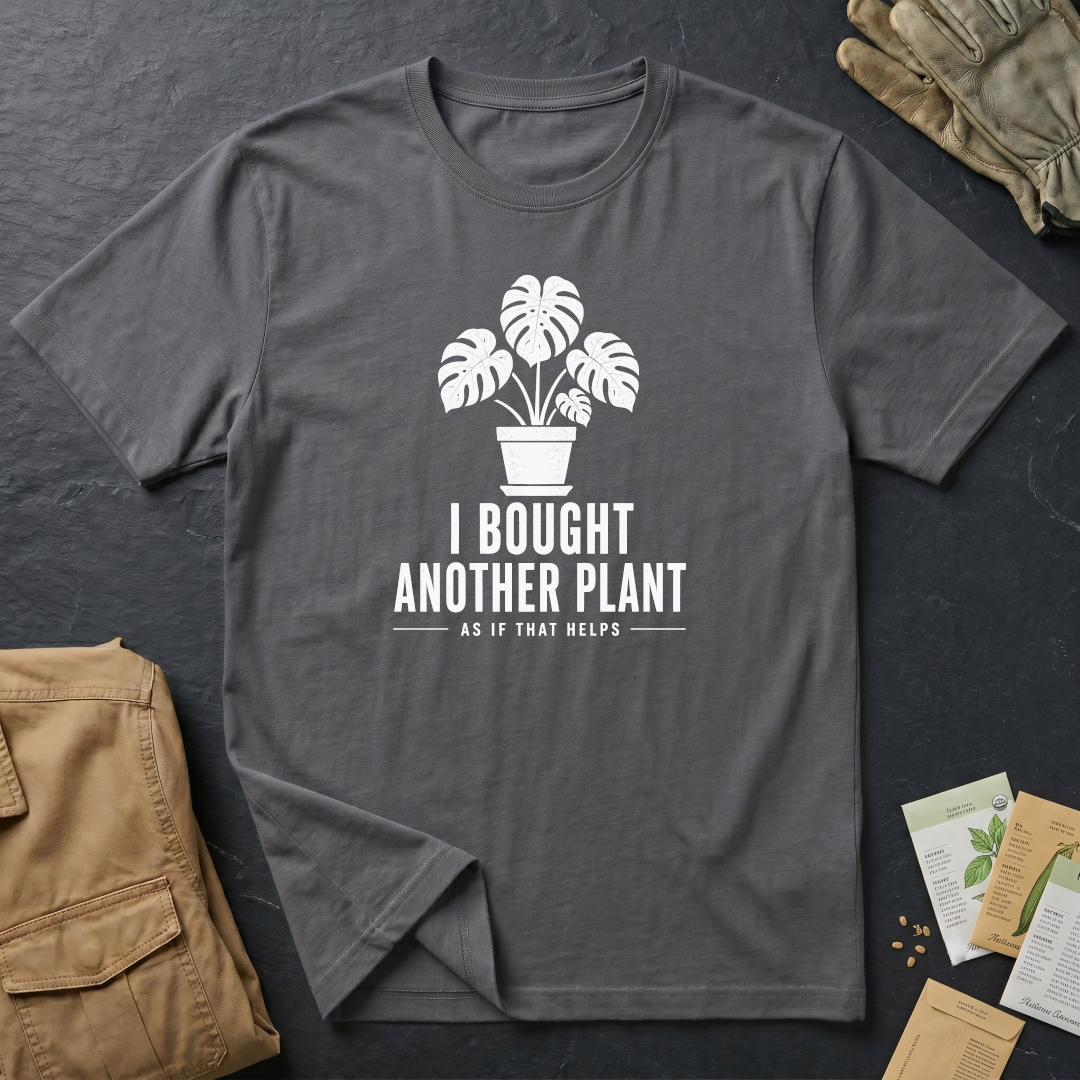 I Bought Another Plant T-Shirt