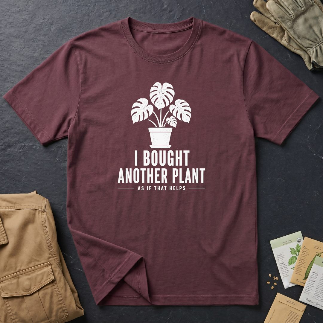 I Bought Another Plant T-Shirt