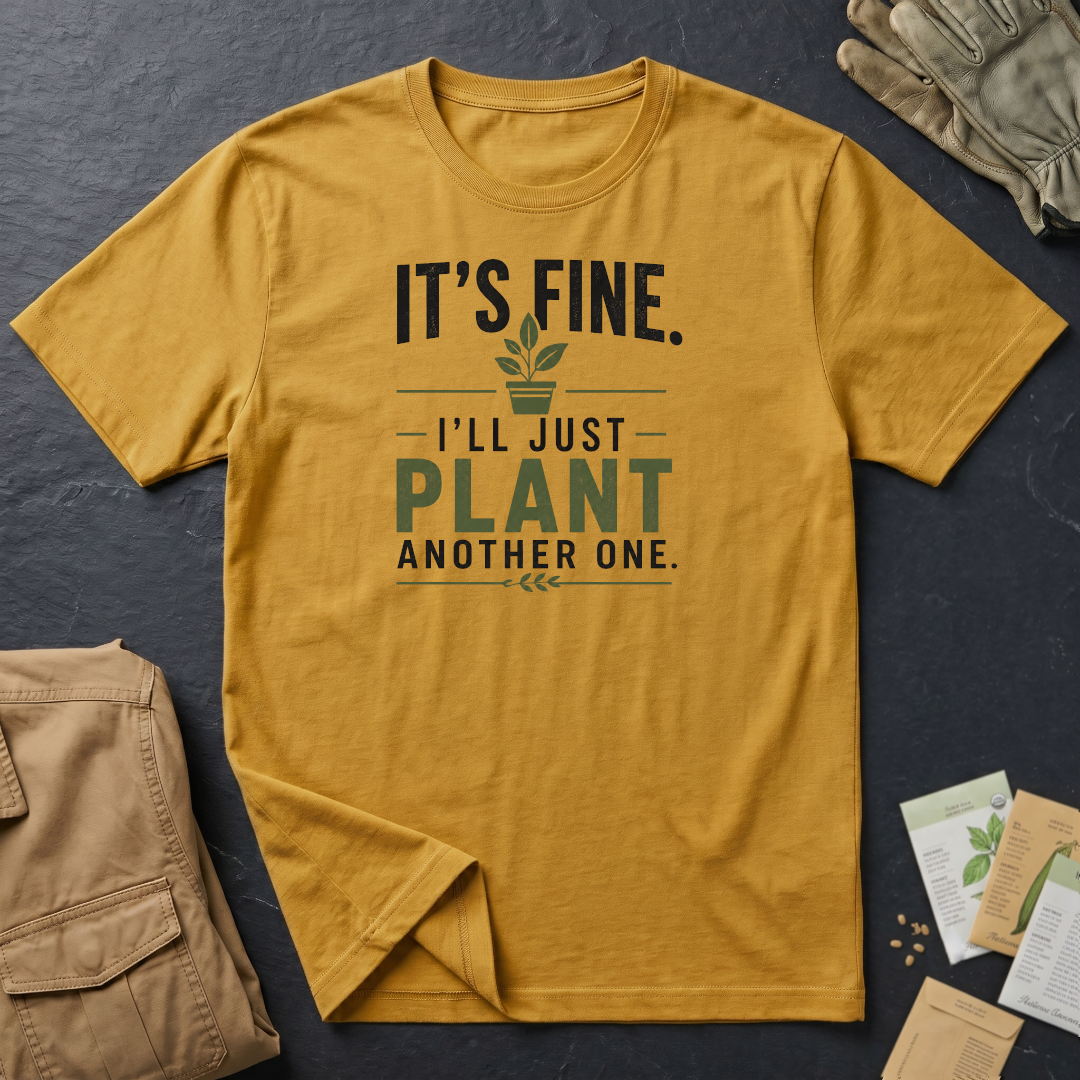 It's Fine T-Shirt
