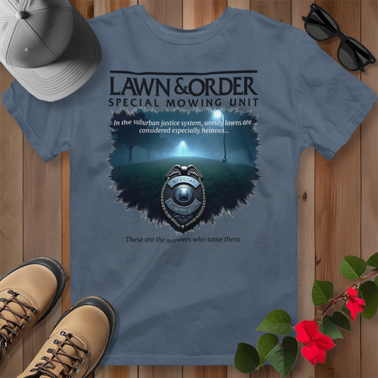 Lawn & Order Special Mowing Unit T-Shirt