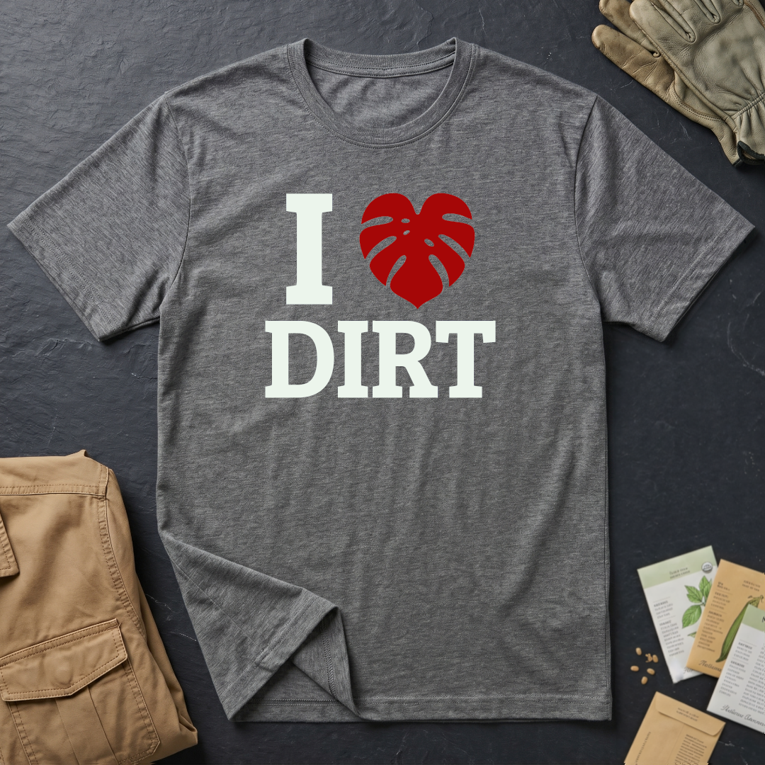 Love Dirt T-Shirt