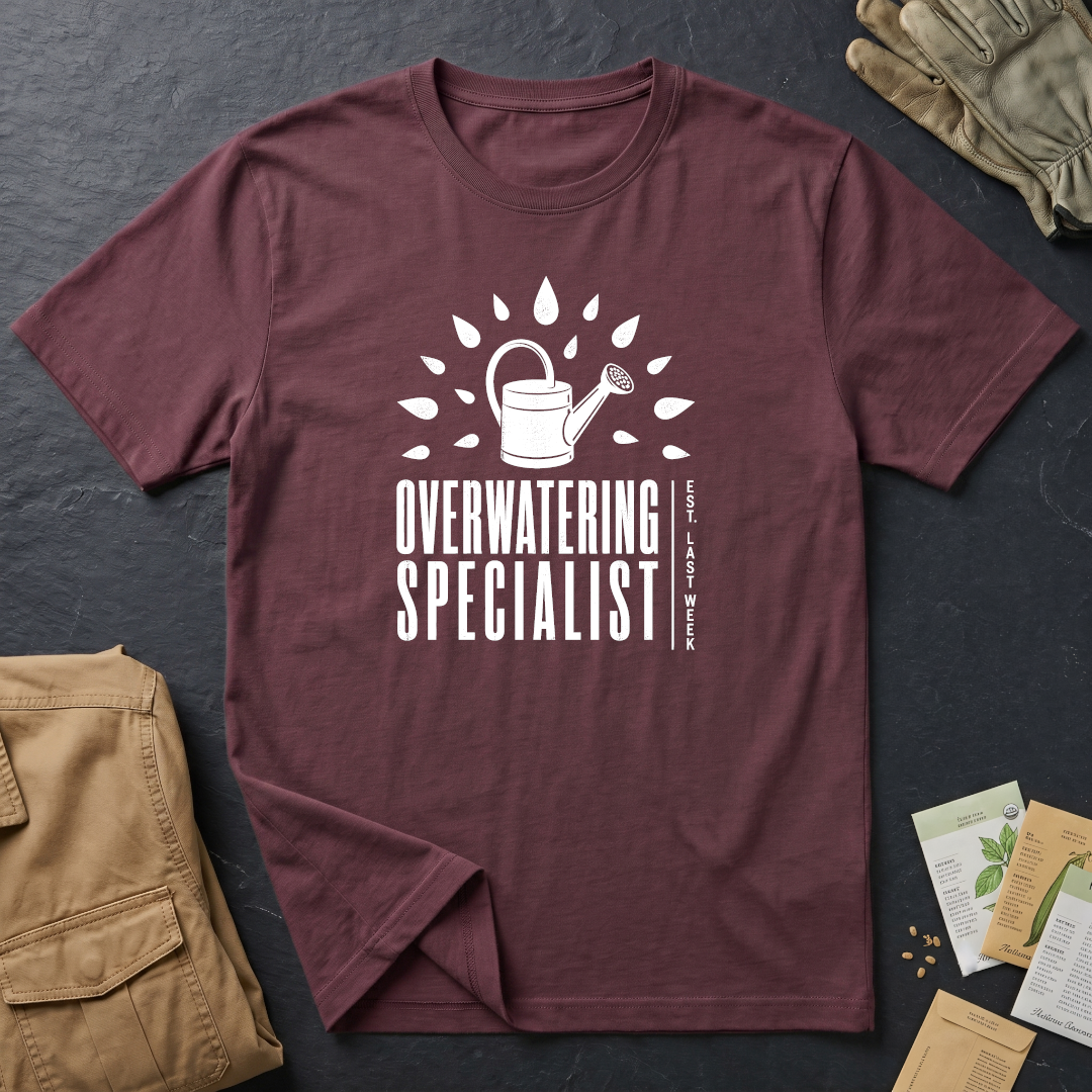 Overwatering Specialist T-Shirt