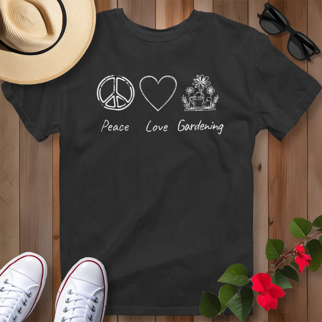 Peace Love Gardening T-Shirt