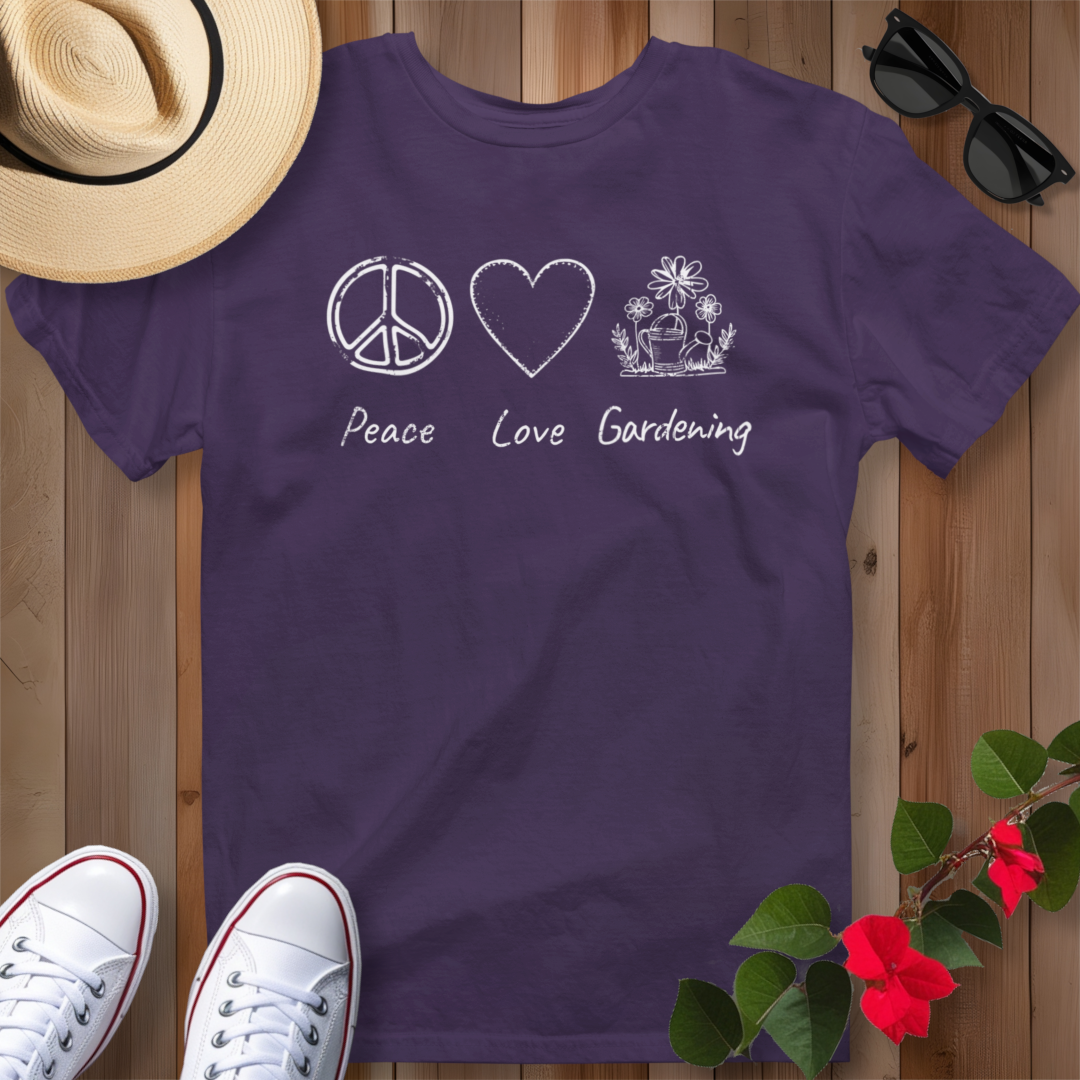 Peace Love Gardening T-Shirt