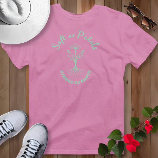 Soft as Petals T-Shirt