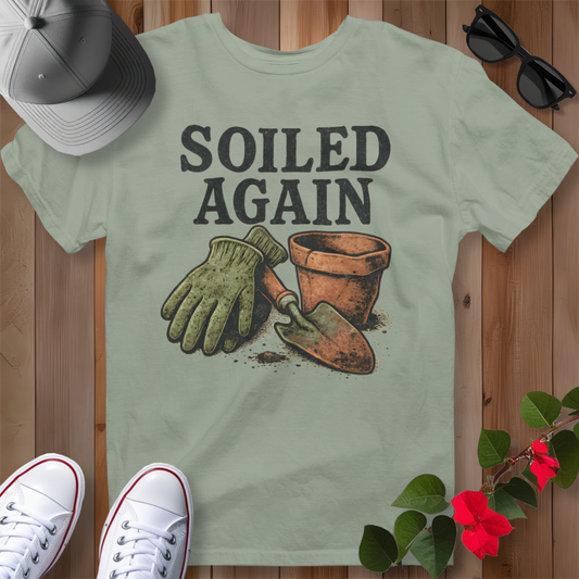 Soiled Again T-Shirt