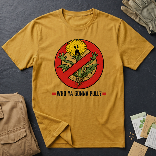 Who Ya Gonna Pull T-Shirt